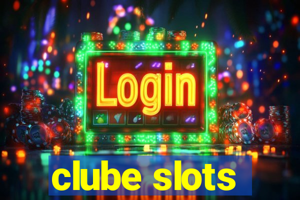 clube slots